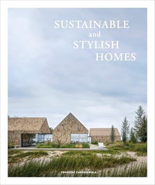 SUSTAINABLE AND STYLISH HOMES, Vv.Aa.3 - LOFT PUBLICATIONS