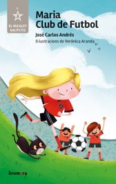 BROMERA EDICIONS, Maria Club de Futbol - José Carlos Andrés