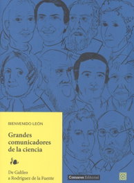 GRANDES COMUNICADORES DE LA CIENCIA, Bienvenido León - COMARES