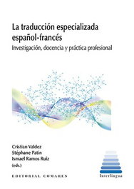 La traducción especializada español-francés, VVAA - COMARES