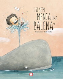 I si se'm menja una balena?, Susanna Isern Iñigo - FLAMBOYANT