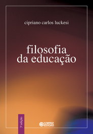 Filosofia da educação, Cipriano Carlos Luckesi - CORTEZ EDITORA