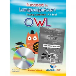 GLOBAL ELT.(ANDREW BETSIS ELT) Succeed in LanguageCert Young Learners ESOL OWL A1. SSE