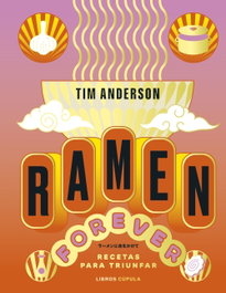 Ramen Forever, Tim Anderson - LIBROS CUPULA