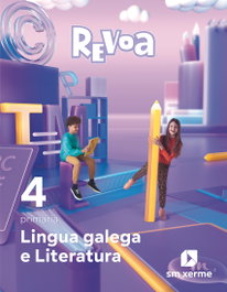 SM, Lingua galega e Literatura. 4 Primaria. Revoa - Rinoceronte Servizos Editoriais