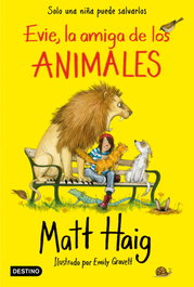 Evie, la amiga de los animales, Matt Haig - DESTINO INFANTIL