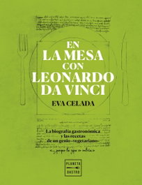 En la mesa con Leonardo da Vinci, Eva Celada - PLANETA