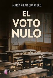 El voto nulo, María Pilar Cuartero Sancho - BETA III MILENIO