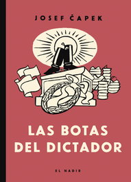 Las botas del dictador, Josef Capek - EL NADIR