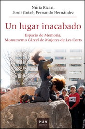 Un lugar inacabado, Núria Ricart Ulldemolins - PUV.(PUB.UNIVERSITAT VALENCIA)