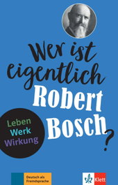 Wer ist eigentlich Robert Bosch?, VV.AA. - KLETT