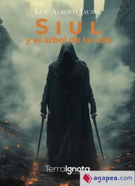 TERRA IGNOTA Siul y el árbol de la vida, Luis Albertí Jaume