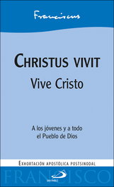 CHRISTUS VIVIT/VIVE CRISTO, Papa Francisco - SAN PABLO EDITORIAL