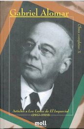 Articles a Los Lunes de El imparcial (1917-1919), Gabriel Alomar Villalonga - MOLL EDITORIAL