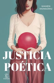 Justicia poética, Mamen Monsoriu - ESPASA CALPE