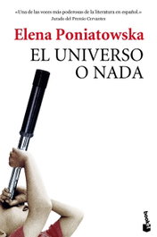 El universo o nada, Elena Poniatowska - BOOKET