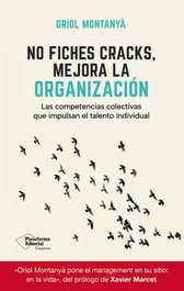 No fiches cracks, mejora la organización, Oriol Montanyà - Plataforma Editorial