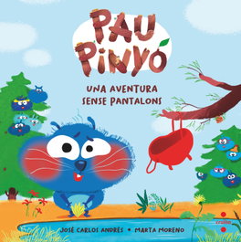 CRUILLA Pau Pinyó 2 Una aventura sense pantalons, José Carlos Andrés - CRUILLA
