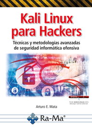 Kali Linux para Hackers, Arturo Enrique Mata García - RA-MA