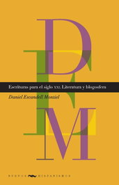Escrituras para el siglo XXI, Daniel Escandell Montiel - IBEROAMERICANA - VERVUERT