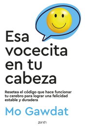 ZENITH Esa vocecita en tu cabeza, Mo Gawdat