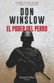 El poder del perro, Don Winslow - HARPER COLLINS IBERICA