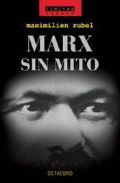 Marx sin mito, Maximilien Rubel - OCTAEDRO EDICIONES