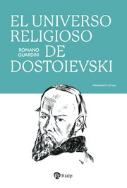 El universo religioso de Dostoievski, Romano Guardini - RIALP