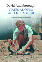 Viajes al otro lado del mundo, David Attenborough - DEL VIENTO