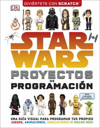 DORLING KINDERSLEY (DK) STAR WARS PROYECTOS DE PROGRAMACIÓN, VV.AA. - DORLING KINDERSLEY (DK)