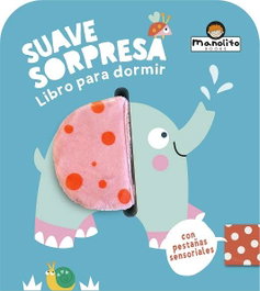 Suave Sorpresa Elefante, AA.VV. - M4 MANOLITO BOOKS EDITORIAL