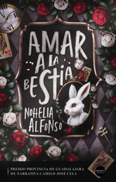 Amar a la bestia, Alfonso Noehlia - VERSATIL EDICIONES