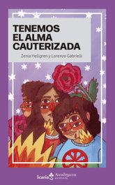 Tenemos el alma cauterizada, Zenia Hellgren - INTERVENCION CULTURAL ED.