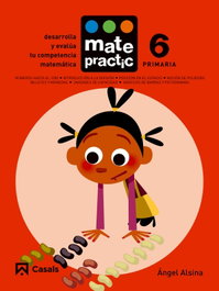 Matepractic 6. Primaria, Angel Alsina - CASALS,EDITORIAL S.A.