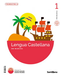 SANTILLANA, LENGUA 1ºPRIMARIA. EN MARCHA. CONSTRUYENDO MUNDOS - SANTILLANA