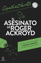 El asesinato de Roger Ackroyd, Agatha Christie - ESPASA CALPE