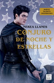 Conjuro de noche y estrellas, Nerea Llanes - CROSSBOOKS