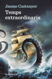 Temps extraordinaris, Jaume Castanyer - La Campana