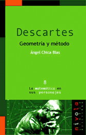 NIVOLA, Descartes. Geometría y método, Angel Chica Blas - NIVOLA
