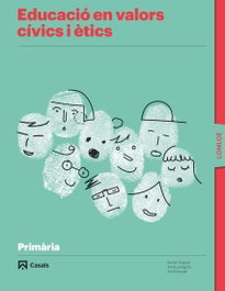 Educació en valors cívics i ètics PRIMÀRIA, AA.VV - CASALS,EDITORIAL S.A.