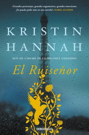 El Ruiseñor, Kristin Hannah - DEBOLSILLO