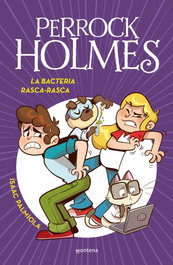 MONTENA, La bacteria Rasca-Rasca (Serie Perrock Holmes 20) - Isaac Palmiola