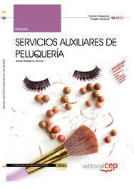 CEP EDITORIAL, Manual Servicios auxiliares peluqueria (IMPQ0108) Certificados profesionalidad - CEP EDITORIAL
