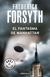 El fantasma de Manhattan, Frederick Forsyth - DEBOLSILLO