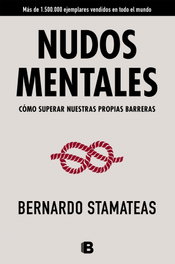 Nudos Mentales, Bernardo Stamateas - EDICIONES B