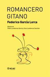 Romancero gitano, Federico García Lorca - AKAL