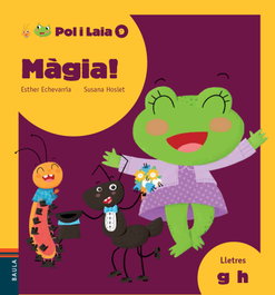 BAULA, MAGIA! - Esther Echevarría; Susana Hoslet