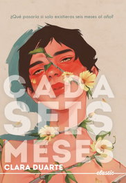 Cada seis meses, Clara Duarte - ELASTIC BOOKS