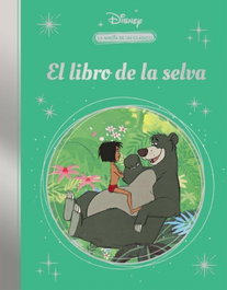 CLIPER, La magia de un clásico Disney: El libro de la selva. (Mis Clásicos Disney)