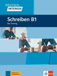 KLETT, Deutsch intensiv - Schreiben B1